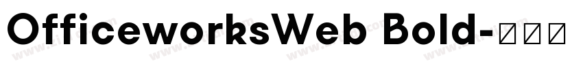 OfficeworksWeb Bold字体转换